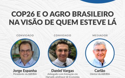 ABMRA TALKS – COP26 e o Agro Brasileiro